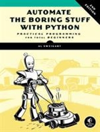 automate the boring stuff with python, 2nd edition practical programming for total beginners 2nd edition al
