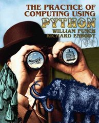the practice of computing using python 1st edition william punch, richard enbody 0136110673, 9780136110675