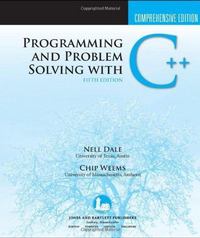 programming and problem solving with c++ 5th edition nell dale, chip weems 0763771562, 9780763771560