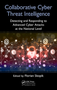 collaborative cyber threat intelligence detecting and responding to advanced cyber attacks at the national