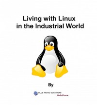 living with linux in the industrial world 1st edition elaiya iswera lallan 9671275605, 9789671275603