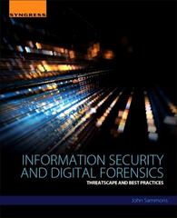 digital forensics threatscape and best practices 1st edition john sammons 0128045426, 9780128045428