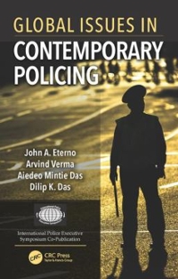 global issues in contemporary policing 1st edition john a eterno, arvind verma 1315436965, 9781315436968