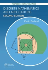 discrete mathematics and applications 2nd edition kevin ferland 1498730671, 9781498730679