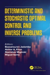 deterministic and stochastic optimal control and inverse problems 1st edition baasansuren jadamba, akhtar a