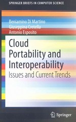cloud portability and interoperability issues and current trends 1st edition beniamino di martino, giuseppina