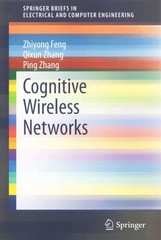 cognitive wireless networks 1st edition zhiyong feng, qixun zhang, ping zhang 331915768x, 9783319157689
