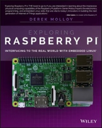 exploring raspberry pi interfacing to the real world with embedded linux 1st edition derek molloy 1119188709,