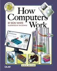how computers work 9th edition ron white, yves robert, mohamad badra, anupama raman, chirag shah, claus peter
