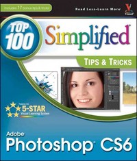adobe photoshop cs6 top 100 simplified tips and tricks 1st edition lynette kent 1118204980, 9781118204986