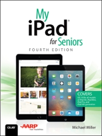my ipad for seniors 4th edition michael miller 0134589769, 9780134589763