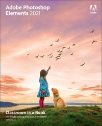 adobe photoshop elements 2021 classroom in a book 1st edition jeff carlson 0136887031, 9780136887034