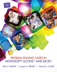problem-solving cases in microsoft access and excel 12th edition ellen monk, joseph brady 130521594x,