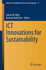 ict innovations for sustainability 1st edition lorenz hiltybernard aebischer 3319092286, 9783319092287