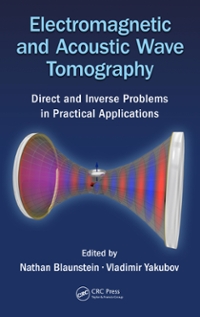 electromagnetic and acoustic wave tomography direct and inverse problems in practical applications 1st