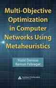 multi-objective optimization in computer networks using metaheuristics 1st edition yezid donoso, ramon