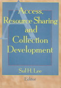 access, resource sharing and collection development 1st edition sul h lee 1000111806, 9781000111804