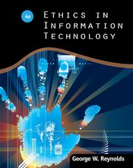 ethics in information technology 4th edition george reynolds, annesa hartman 1133710964, 9781133710967