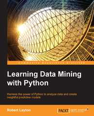 learning data mining with python 1st edition robert layton 1784391204, 9781784391201
