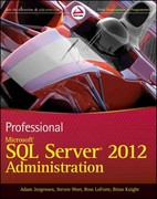 professional microsoft sql server 2012 administration 1st edition adam jorgensen, steven wort 1118106881,