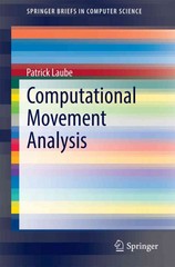 computational movement analysis 1st edition patrick laube 3319102680, 9783319102689