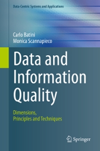 data and information quality dimensions, principles and techniques 1st edition carlo batini, monica