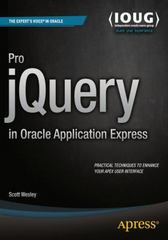 pro jquery in oracle application express 1st edition scott wesley 1484209613, 9781484209615