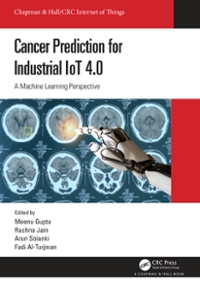 cancer prediction for industrial iot 4.0 a machine learning perspective 1st edition meenu gupta, rachna jain