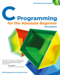 c programming for the absolute beginner 3rd edition keith davenport, michael vine 1305273761, 9781305273764