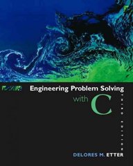 engineering problem solving with c 3rd edition delores m etter, d m etter, jeanine a ingber 013142971x,