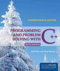 programming and problem solving with c++ comprehensive 6th edition nell dale, chip weems 1284028763,