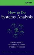 how to do systems analysis 1st edition john e gibson, william t scherer, william f gibson 0470007656,