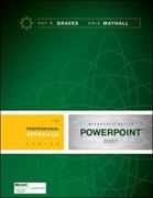 microsoft powerpoint 2007 a professional approach 1st edition pat gravesamie mayhall 0073519189, 9780073519180