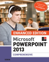 microsoft powerpoint 2013, enhanced comprehensive 1st edition susan l sebok 1305507533, 9781305507531