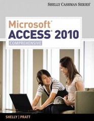 microsoft access 2010 comprehensive 1st edition gary b shelly, philip j pratt, mary z last 1439079021,