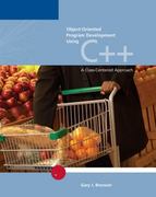 object-oriented program development using c++ a class-centered approach 1st edition gary j bronson, r farrell