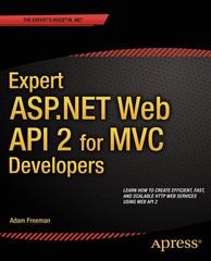 expert asp.net web api 2 for mvc developers 1st edition adam freeman 1484200853, 9781484200858