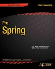 pro spring 4th edition clarence ho, rob harrop, chris schaefer 1430261528, 9781430261520