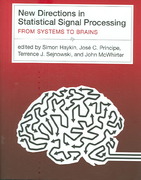 new directions in statistical signal processing from systems to brains 1st edition simon haykin, jose c