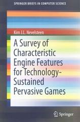 a survey of characteristic engine features for technology-sustained pervasive games 1st edition kim jl