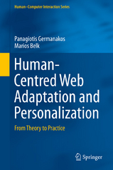human-centred web adaptation and personalization from theory to practice 1st edition panagiotis germanakos,