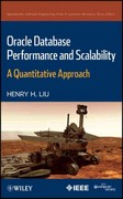 oracle database performance and scalability a quantitative approach 1st edition henry h liu 111805699x,