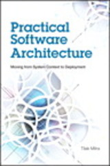 practical software architecture moving from system context to deployment 1st edition tilak mitra 0133763110,