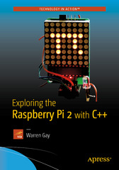 exploring the raspberry pi 2 with c++ 1st edition warren gay 148421739x, 9781484217399