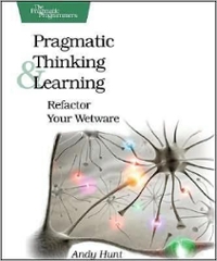 pragmatic thinking and learning refactor your wetware 1st edition andy hunt 1680504231, 9781680504231
