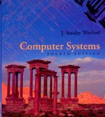 computer systems 4th edition j stanley warford 0763771449, 9780763771447