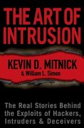 the art of intrusion the real stories behind the exploits of hackers, intruders and deceivers 1st edition