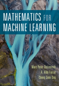 mathematics for machine learning 1st edition marc peter deisenroth, a aldo faisal, cheng soon ong 1108569323,