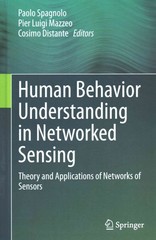 human behavior understanding in networked sensing theory and applications of networks of sensors 1st edition