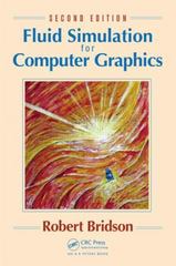fluid simulation for computer graphics 2nd edition robert bridson 135196884x, 9781351968843